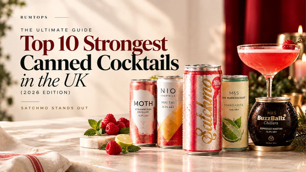 Top 10 Strongest Canned Cocktails in the UK (2026 Edition) — Satchmo Stands Out